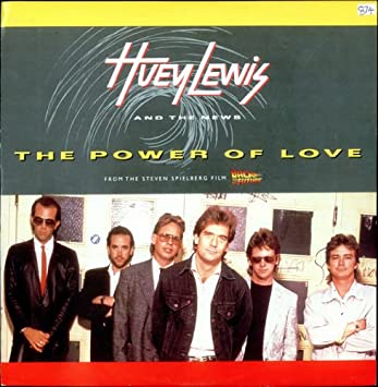 Huey Lewis &amp; The News — The Power of Love cover artwork