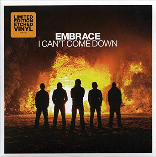 Embrace — I Can&#039;t Come Down cover artwork