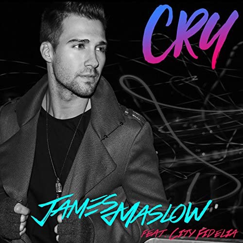 James Maslow ft. featuring City Fidelia Cry cover artwork