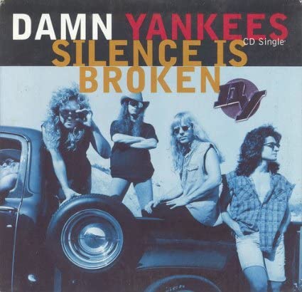 Damn Yankees — Silence is Broken cover artwork