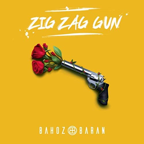 Bahoz & Baran — Zig Zag Gun cover artwork