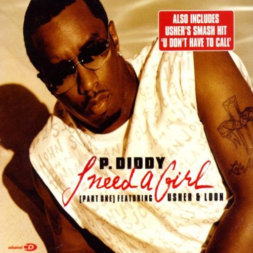 Diddy ft. featuring USHER & Loon I Need a Girl (Part One) cover artwork