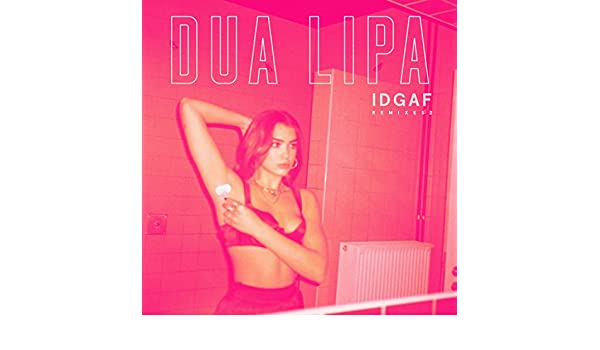 Dua Lipa featuring Initial Talk — IDGAF (Initial Talk Remix) cover artwork