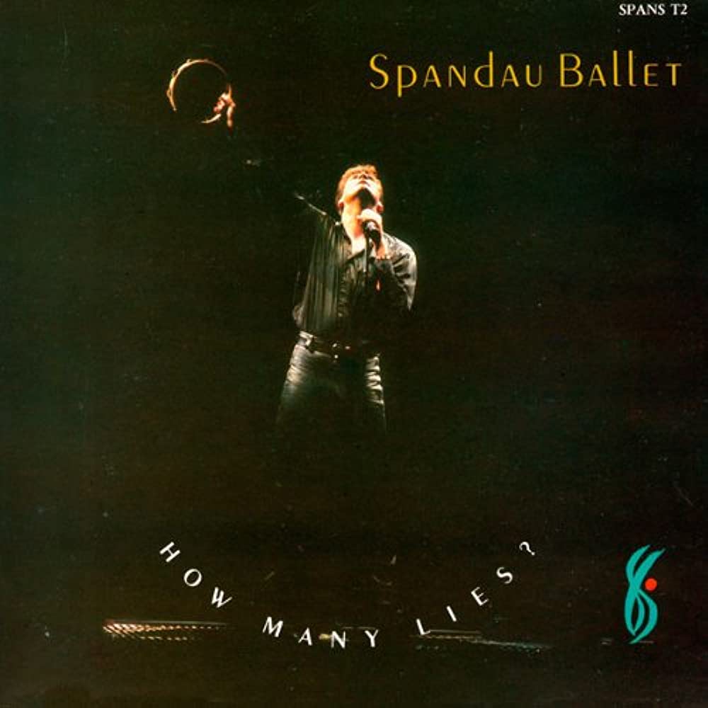 Spandau Ballet — How Many Lies? cover artwork