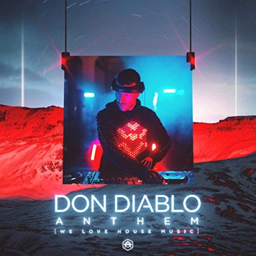 Don Diablo Anthem (We Love House Music) cover artwork