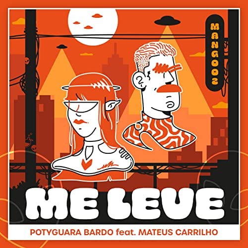 Potyguara Bardo & MangoLab featuring Mateus Carrilho — Me Leve cover artwork