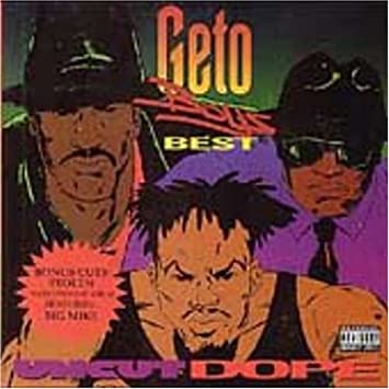 Geto Boys Uncut Dope: Geto Boys&#039; Best cover artwork