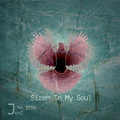 JonZ featuring Jona Bird — Siren in My Soul cover artwork