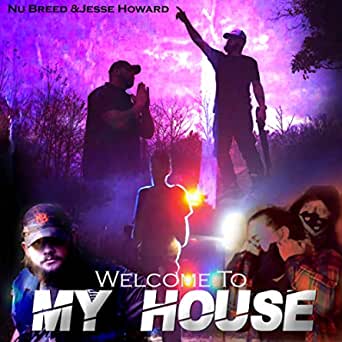 Nu Breed &amp; Jesse Howard Welcome To My House cover artwork