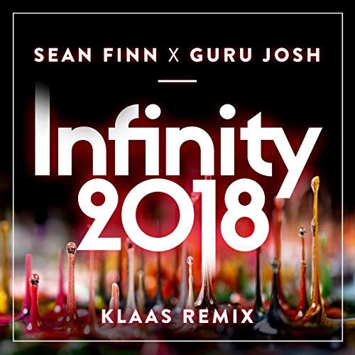 Sean Finn & Guru Josh Infinity 2018 (Klaas Remix) cover artwork