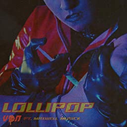 Von featuring Maxwell Musick — Lollipop cover artwork