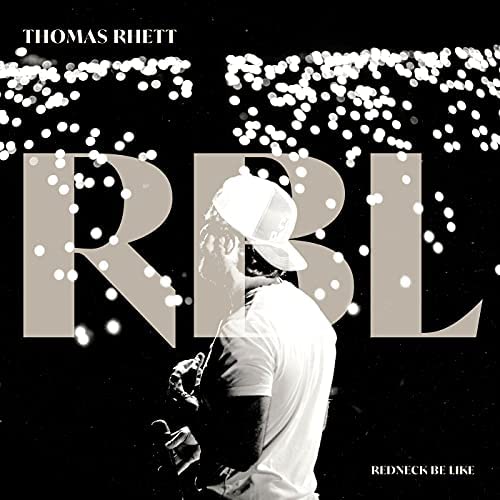 Thomas Rhett — Redneck Be Like cover artwork