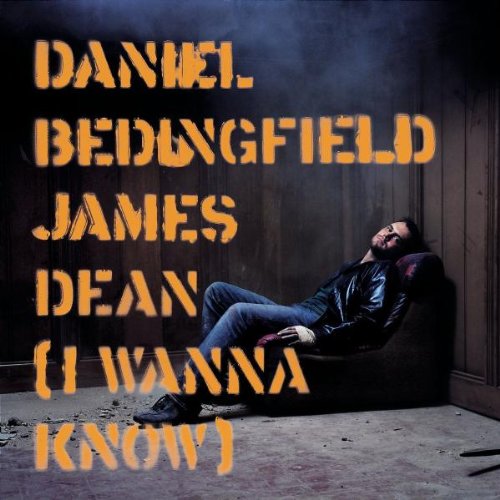Daniel Bedingfield James Dean (I Wanna Know) cover artwork