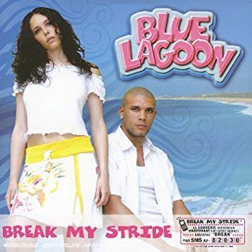 Blue Lagoon Break My Stride cover artwork