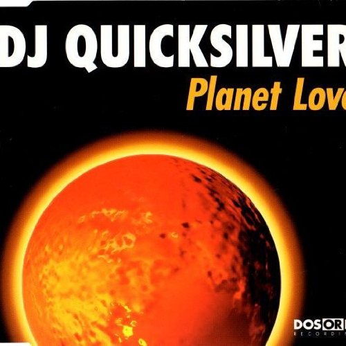 DJ Quicksilver — Planet Love cover artwork