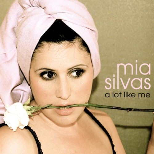 Mia Silvas — A Lot Like Me cover artwork