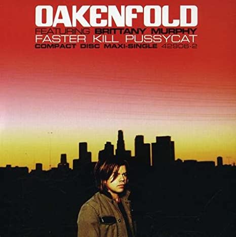 Paul Oakenfold featuring Brittany Murphy — Faster Kill Pussycat cover artwork