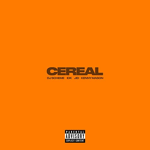 IDK & JID ft. featuring Kenny Mason Cereal cover artwork