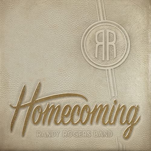 Randy Rogers Band Homecoming cover artwork