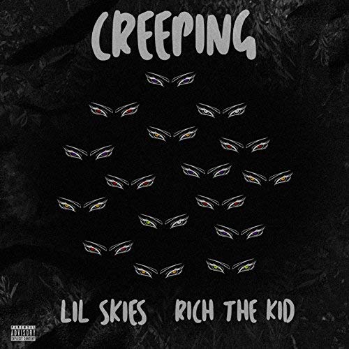 Lil Skies featuring Rich The Kid — Creeping cover artwork