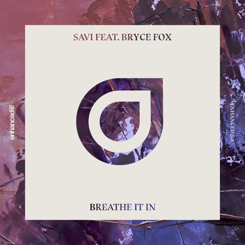 Savi ft. featuring Bryce Fox Breathe It In cover artwork