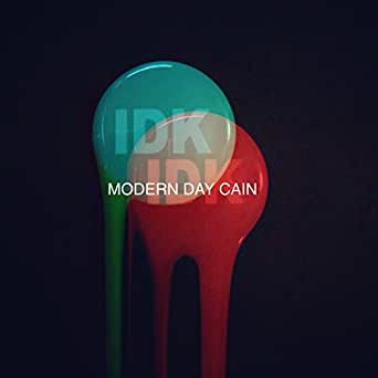 I DONT KNOW HOW BUT THEY FOUND ME Modern Day Cain cover artwork