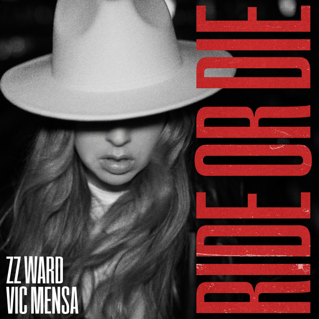 ZZ Ward featuring Vic Mensa — Ride Or Die cover artwork