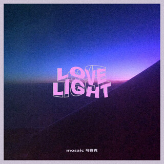 Mosaic — Love Light cover artwork
