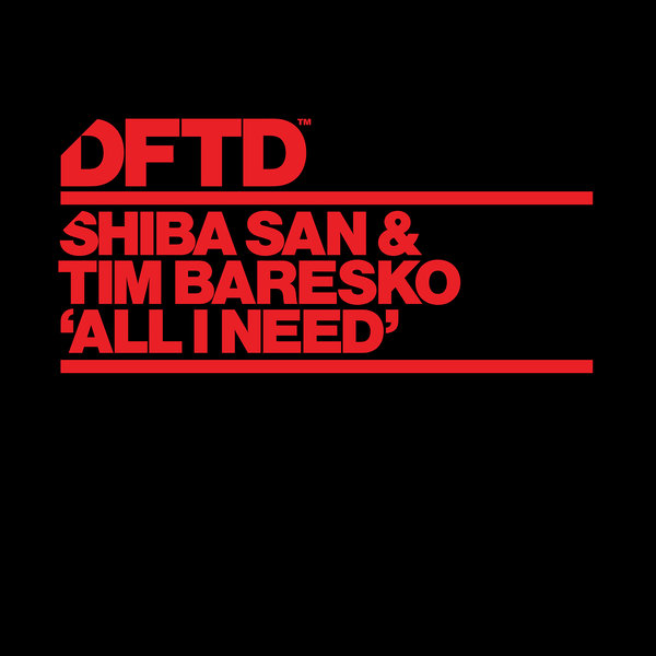 Shiba San & Tim Baresko All I Need cover artwork