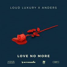 Loud Luxury & Ànders Love No More cover artwork