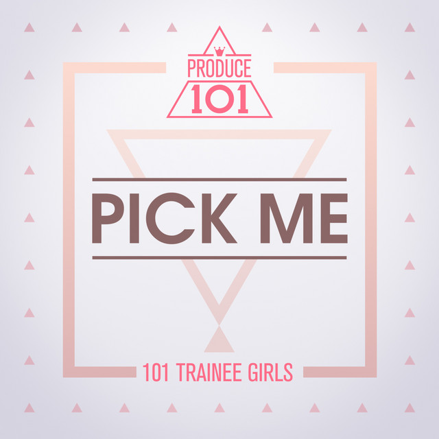 Produce 101 — PICK ME cover artwork