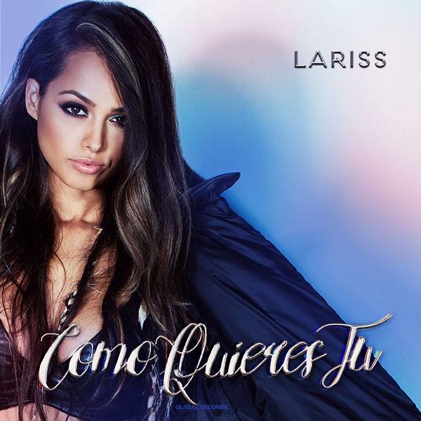 Lariss — Como Quieres Tú cover artwork