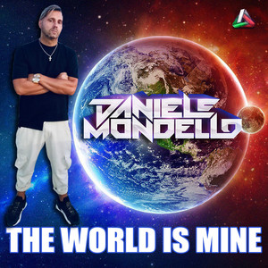 Daniele Mondello — THE WORLD IS MINE cover artwork