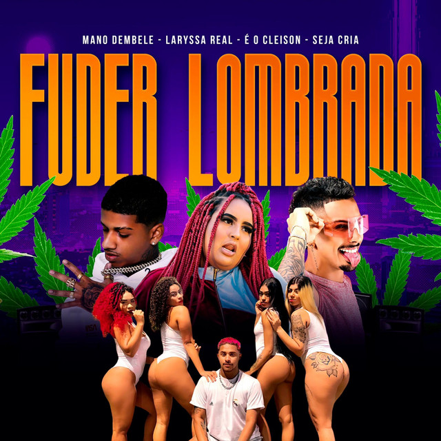 Laryssa Real, Seja Cria, Mano dembele, & É o Cleison — Fuder Lombrada cover artwork