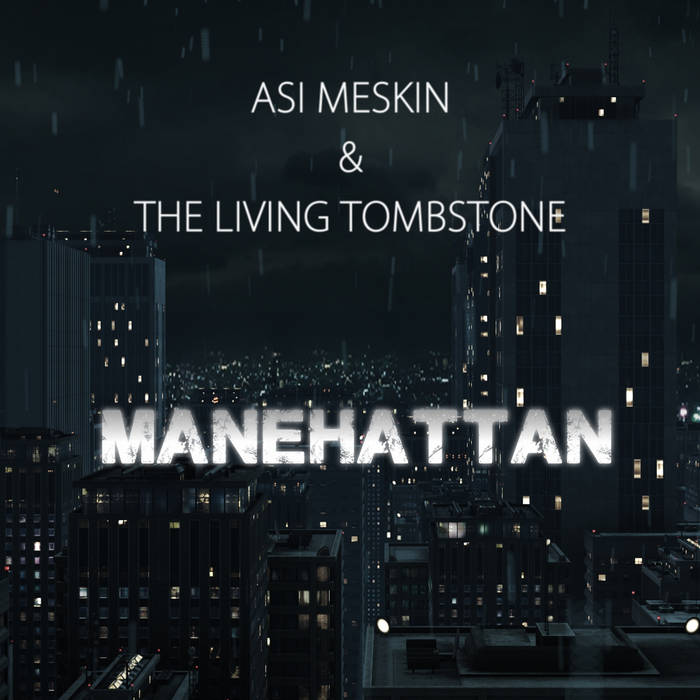 Asi Meskev & The Living Tombstone — Manehattan cover artwork