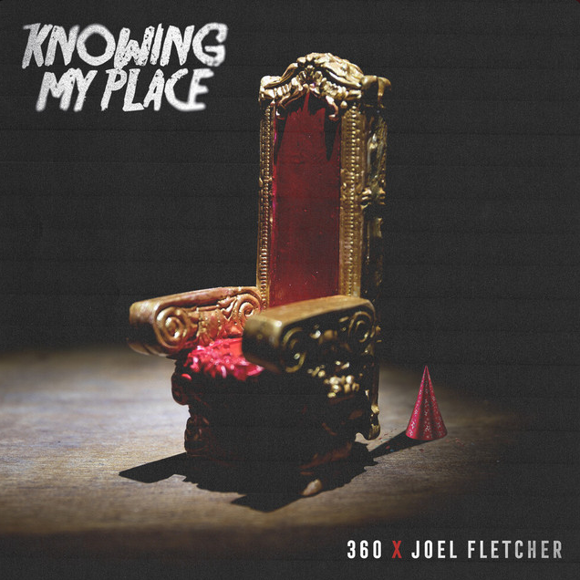 360 featuring Joel Fletcher — Knowing My Place cover artwork