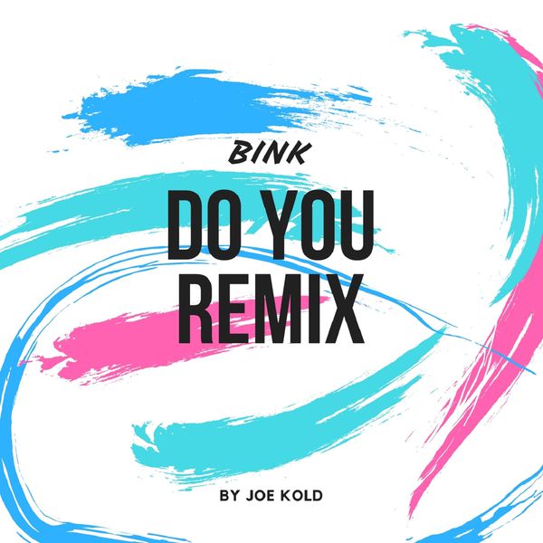 BINK Do You (Joe Kold remix) cover artwork