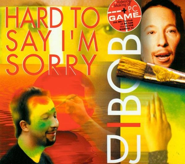 DJ Bobo — Hard To Say I&#039;m Sorry cover artwork