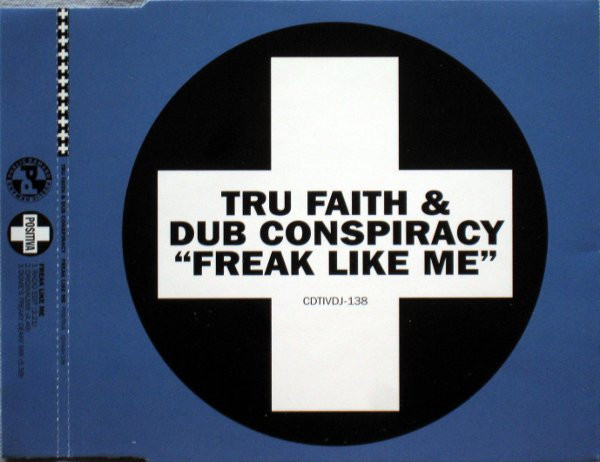 Tru Faith featuring Dub Conspiracy — Freak Like Me cover artwork