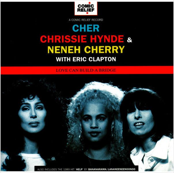 Cher, Chrissie Hynde, & Neneh Cherry featuring Eric Clapton — Love Can Build a Bridge cover artwork