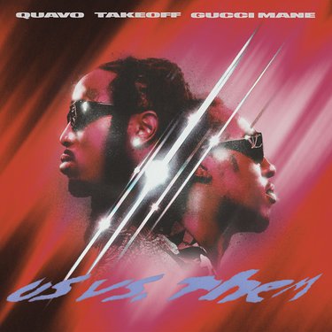 Quavo & Takeoff ft. featuring Gucci Mane Us vs. Them cover artwork