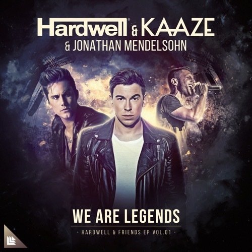 Hardwell, KAAZE, & Jonathan Mendelsohn — We Are Legends cover artwork