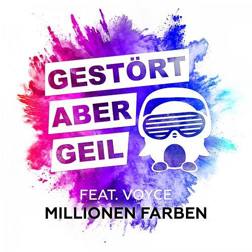 Gestört aber GeiL ft. featuring Voyce Millionen Farben cover artwork