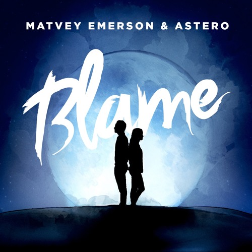 Matvey Emerson & Astero — Blame cover artwork