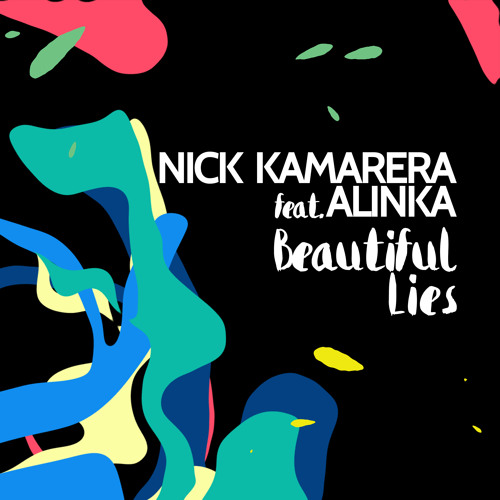 Nick Kamarera ft. featuring Alinka Beautiful Lies cover artwork