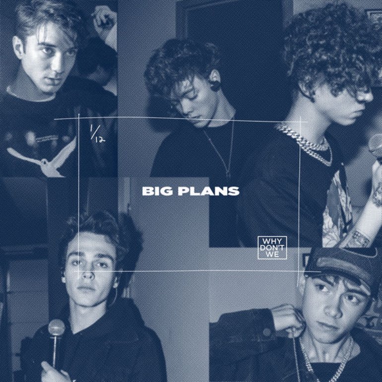 Why Don&#039;t We — Big Plans cover artwork
