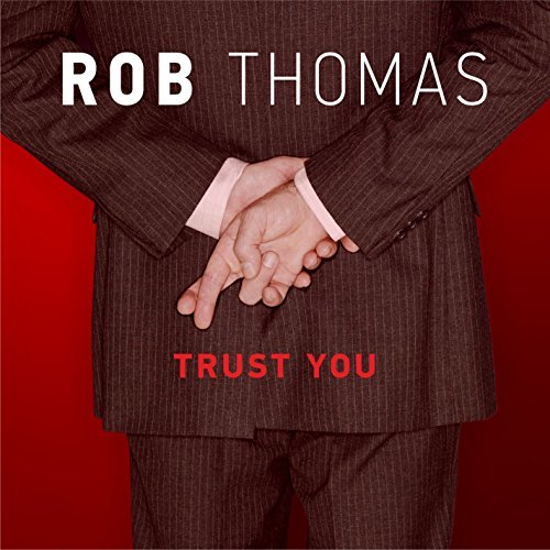 Rob Thomas — Trust You cover artwork