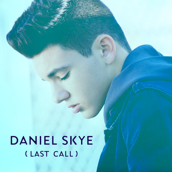 Daniel Skye — Last Call cover artwork