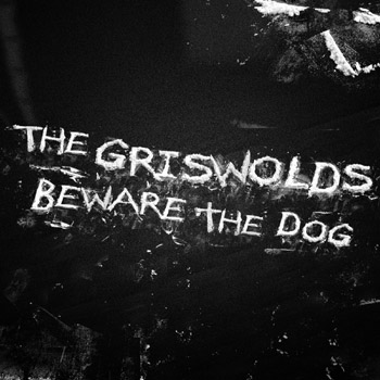 The Griswolds — Beware The Dog cover artwork