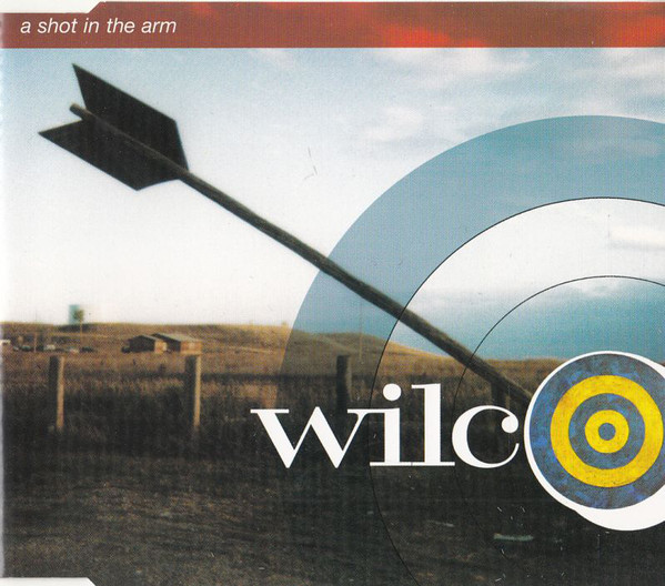 Wilco — A Shot in the Arm cover artwork